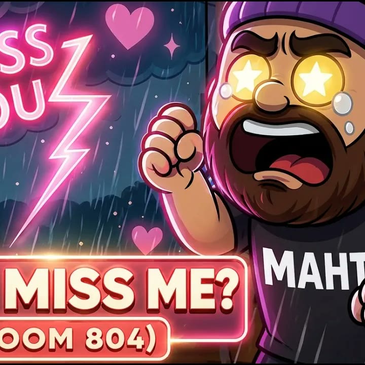 You Miss Me? (Room 804)